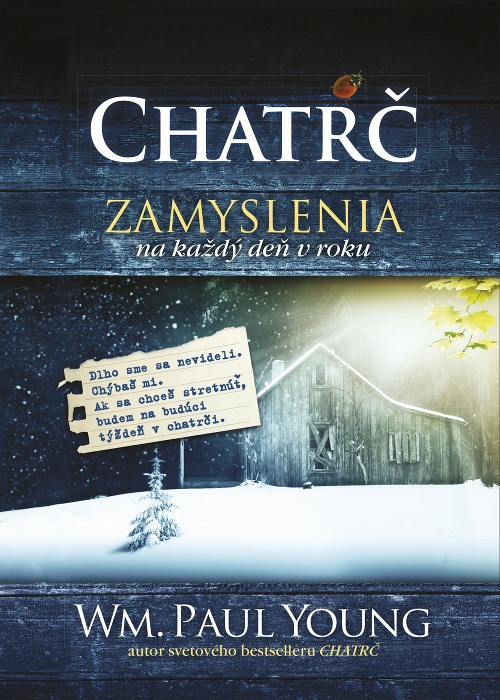 William Paul Young: Chatrč - Zamyslenia