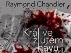 Raymond Chandler: Král ve žlutém hávu