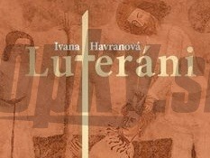 Ivana Havranová - Luteráni 