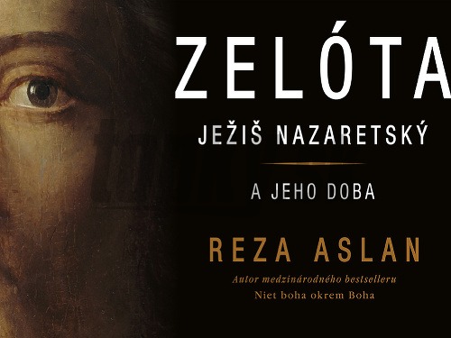 Zelóta – Ježiš Nazaretský a jeho doba