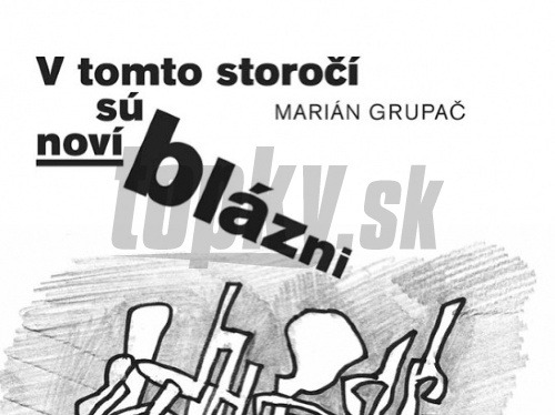 Obal knihy V tomto storočí sú noví blázni