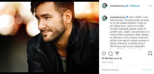Spevák Marek Ztracený sa vyžaloval na sociálnej sieti.