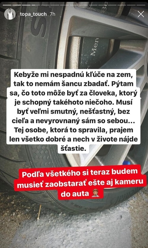 O pár dní neskôr si pod autom našiel ďalšie nastavené klince.