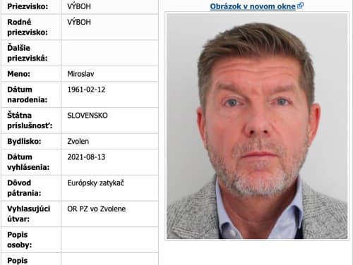 Na Miroslava Výboha je vydaný európsky aj medzinárodný zatykač.