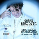 Goran Bregović Wedding and funeral band –   Špeciálny hosť MALALATA