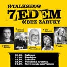 Talkshow SEDEM bez ZÁRUKY