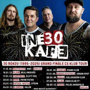 INEKAFE - 30 ROKOV (1995-2025) GRAND FINÁLE CS KLUB TOUR
