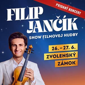 Filip Jančík - Show filmovej hudby - Zvolenský zámok