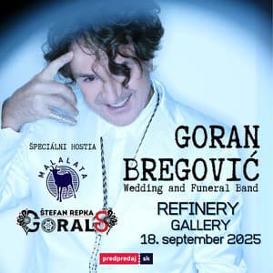 Goran Bregović Wedding and funeral band –   Špeciálny hosť MALALATA