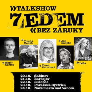 Talkshow SEDEM bez ZÁRUKY