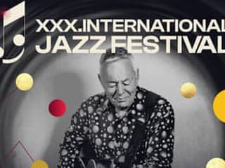 XXX. International Jazz Festival má 30 rokov. Na jubileum prídu Dirty Loops, Tommy Emmanuel aj Dan Bárta