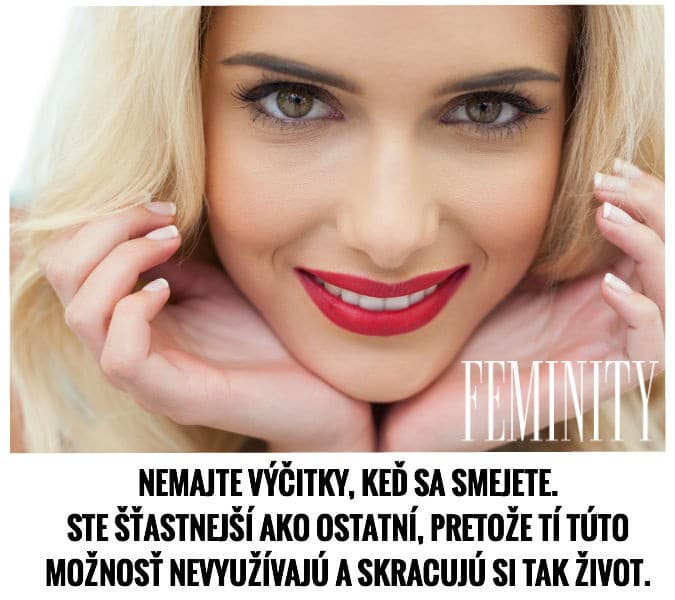 Nemajte výčitky, keď sa