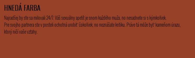 Hnedá farba je typická