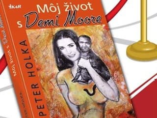 PETER HOLKA: MÔJ ŽIVOT S DEMI MOORE