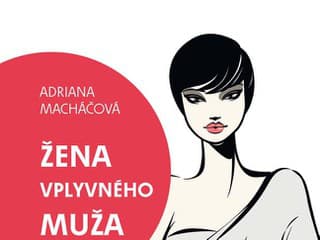 Žena vplyvného muža