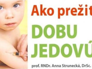 Ako prežiť dobu jedovú?