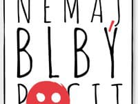 Nápadný slogan „Nemaj blbý pocit“ je hlavným motívom kampane Platformy dobrovoľníckych centier a organizácií zameranej na zapájanie ľudí do dobrovoľníctva