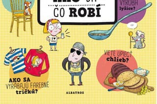 Ako sa čo robí?